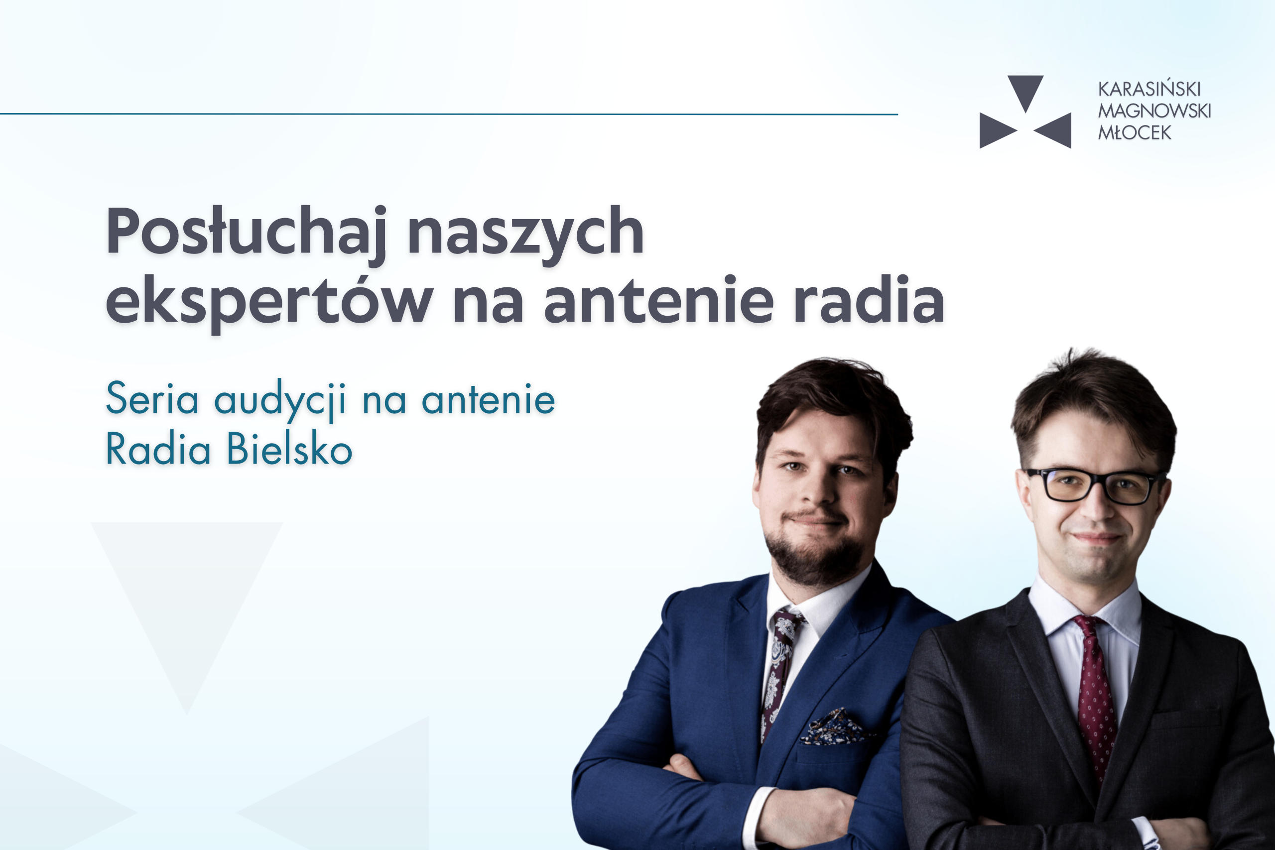 Posłuchaj naszych ekspertów na antenie Radia Bielsko