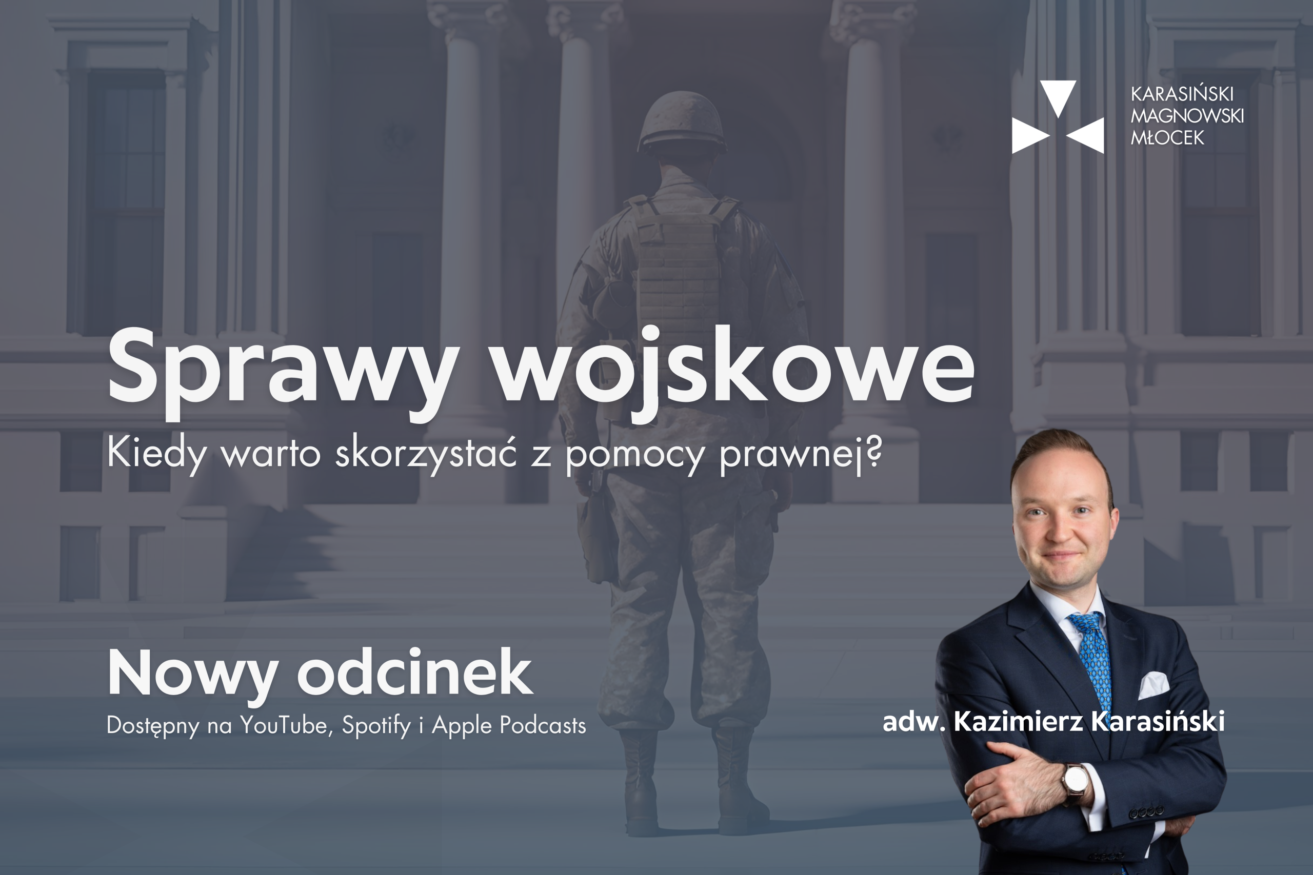 Sprawy wojskowe – kiedy warto skorzystać z pomocy prawnej?