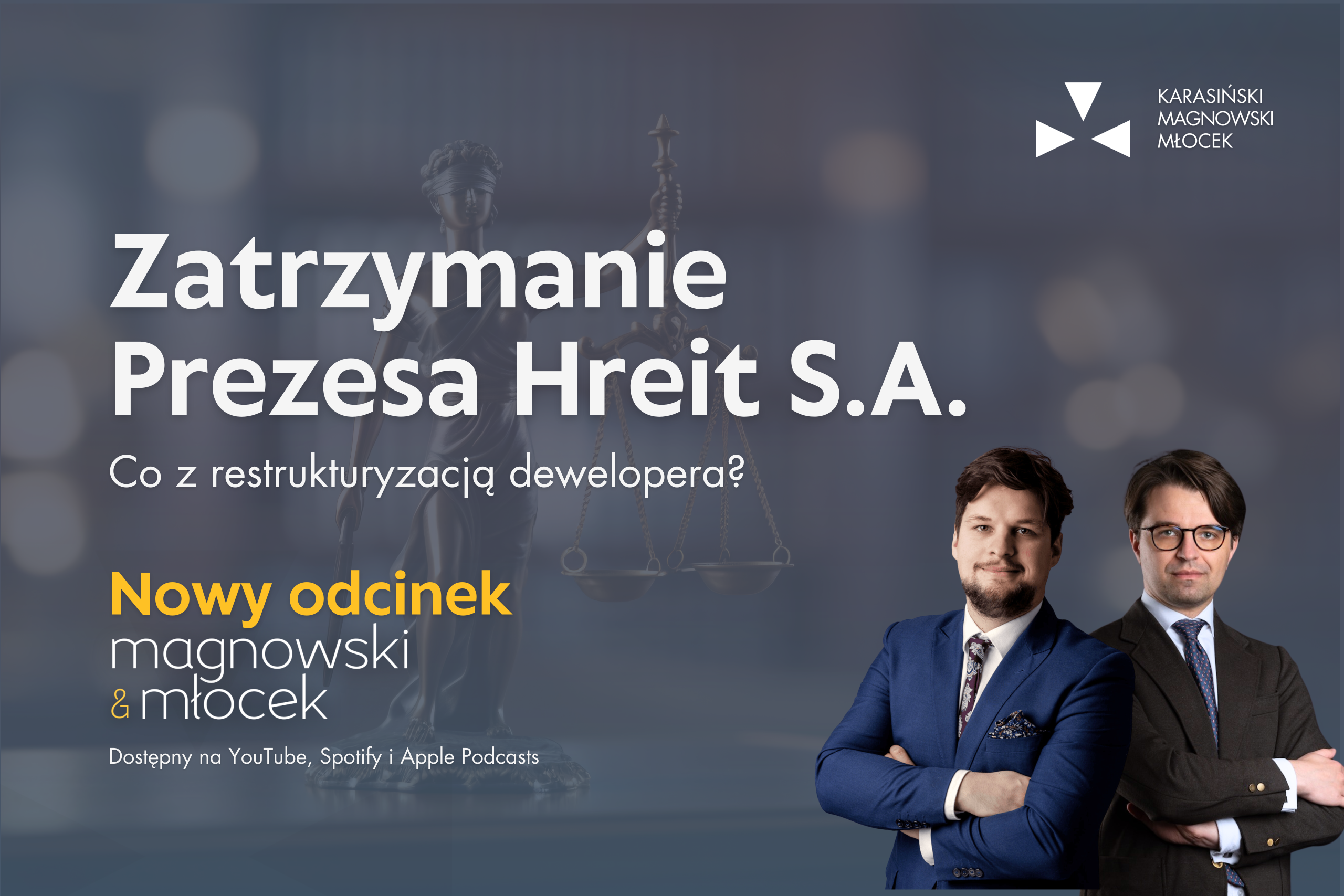 Zatrzymanie Prezesa HREIT S.A. Co z restrukturyzacją dewelopera?