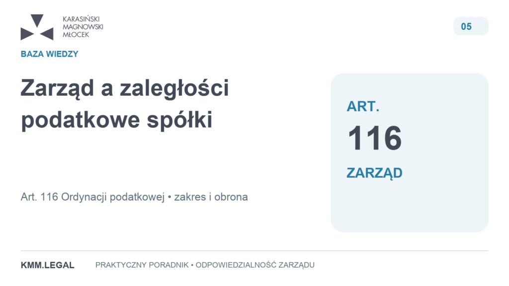 Zarząd a zaległości podatkowe spółki — art. 116 Ordynacji podatkowej.