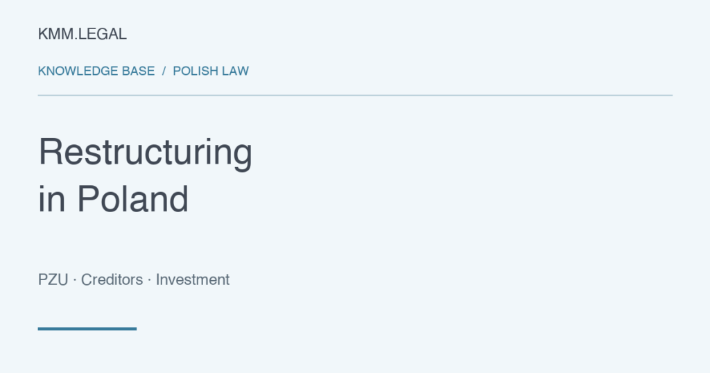 Restructuring in Poland: arrangement approval proceedings (PZU) — KMM.LEGAL